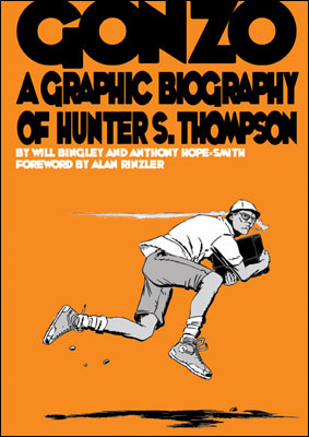 Gonzo - A graphic biography of Hunter S. Tompson