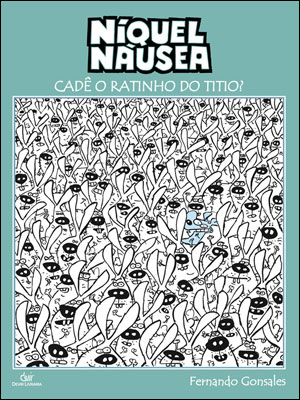 Níquel Nausea - Cadê o Ratinho do Titio?