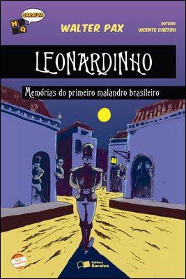 Leonardinho - Memórias do primeiro malandro brasileiro