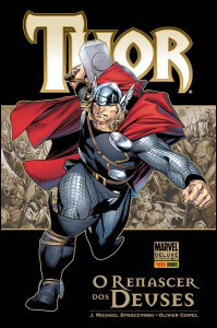 Marvel Deluxe Thor vol. 1: O Renascer dos Deuses