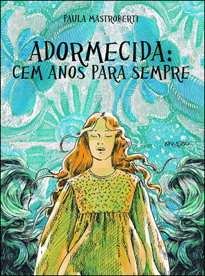 Adormecida - Cem Anos Para Sempre