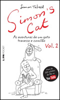 Simon's cat - As Aventuras de um Gato Travesso e Comilão - Volume 2