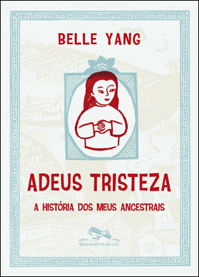 Adeus Tristeza - A história de meus ancestrais