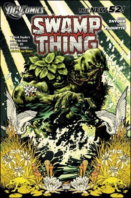 Swamp Thing - Volume 1 - Raise Them Bones