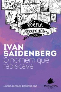 Ivan Saidenberg - O homem que rabiscava