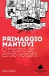 Primaggio Mantovi - O mestre de estilo versátil