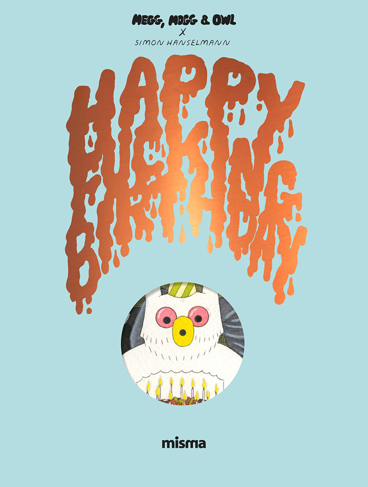 Megg, Mogg & Howl - Happy Fucking Birthday