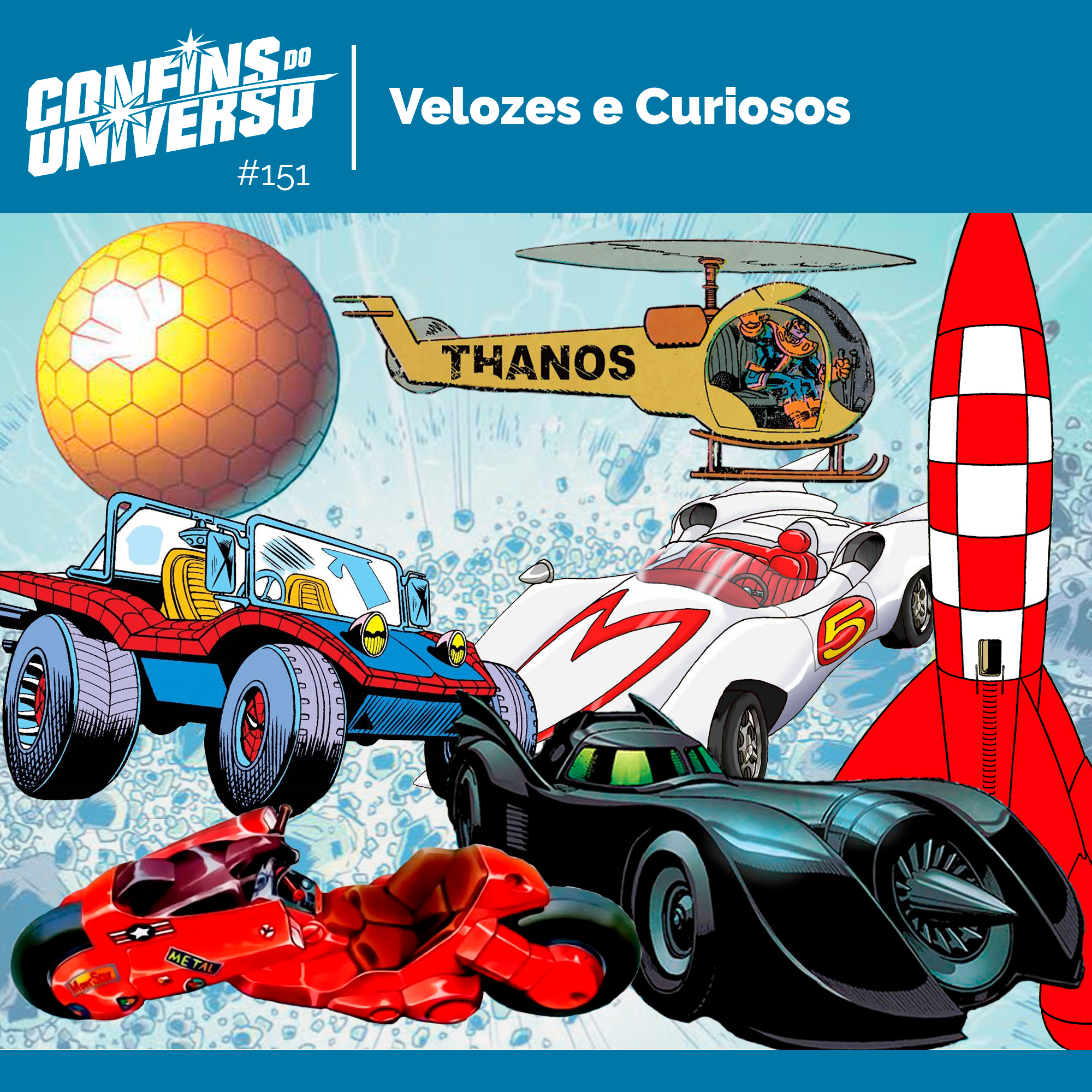 Confins do Universo 151 - Velozes e Curiosos episode artwork