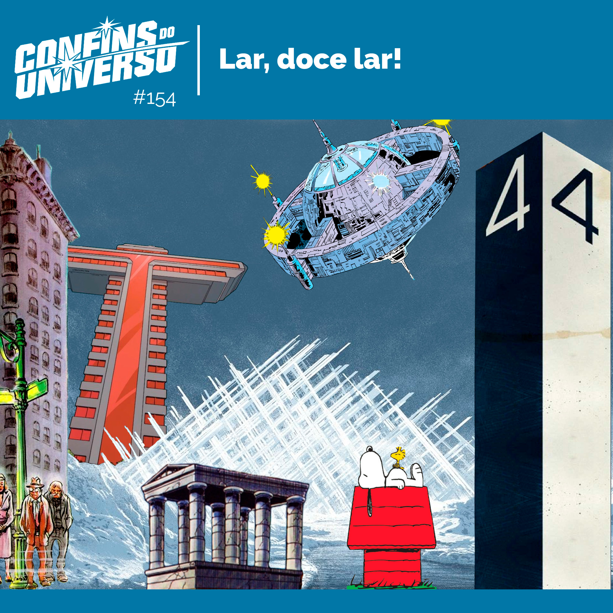 Confins do Universo 154 - Lar, doce lar! episode artwork