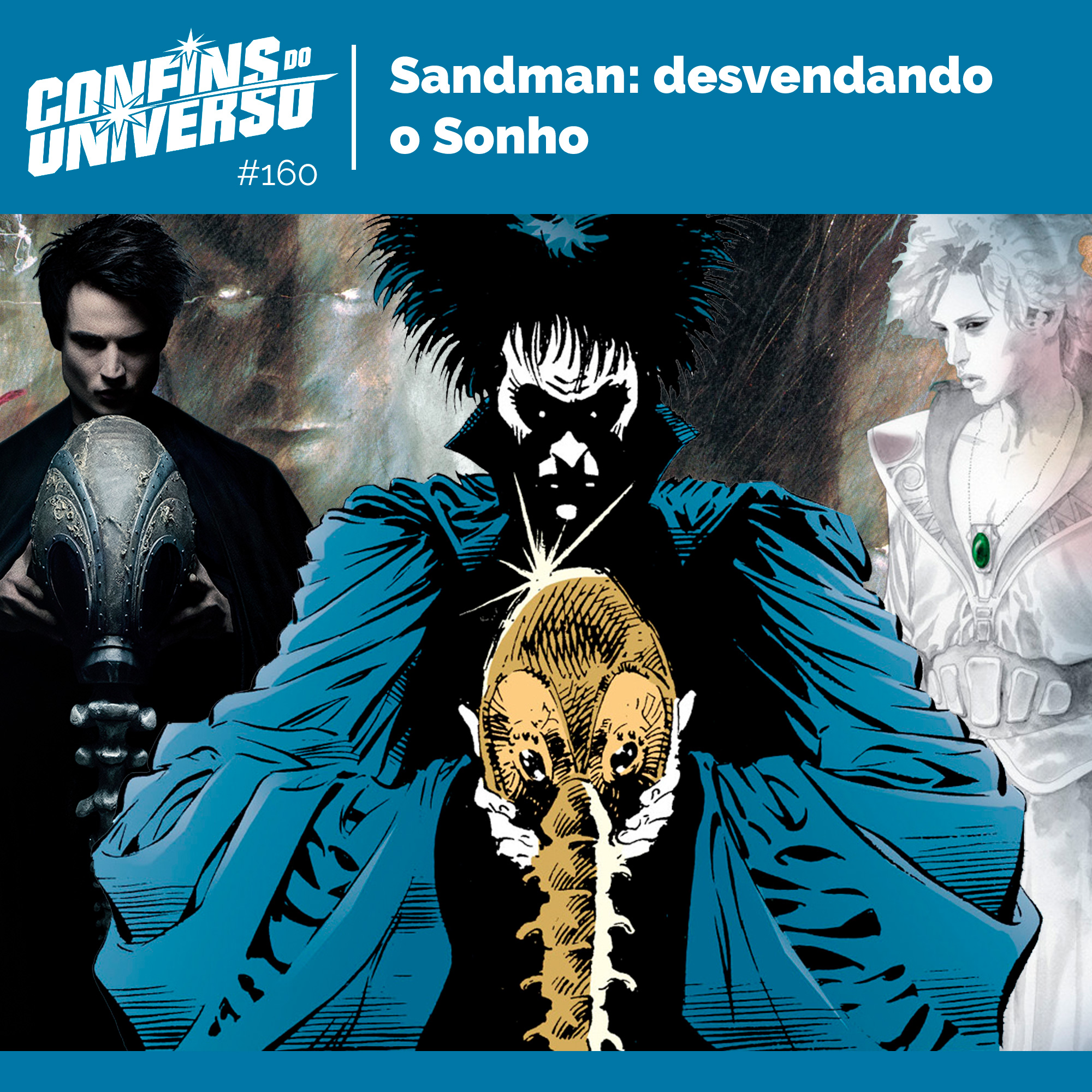 Confins do Universo 160 – Sandman: desvendando o Sonho episode artwork