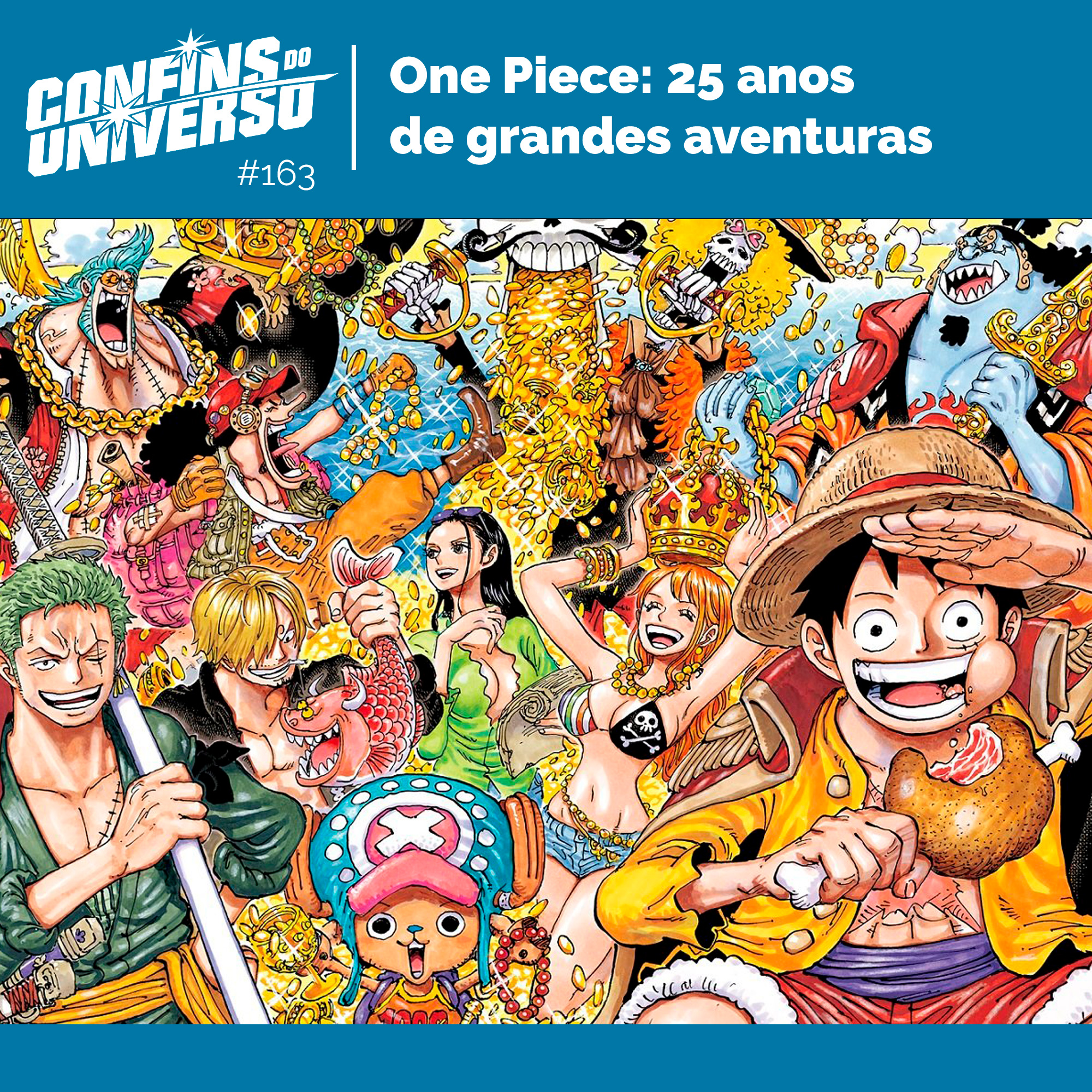 Confins do Universo 163 – One Piece: 25 anos de grandes aventuras episode artwork