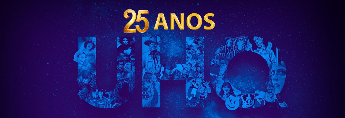 EDITORIAL - Universo HQ: 25 anos e... até breve!