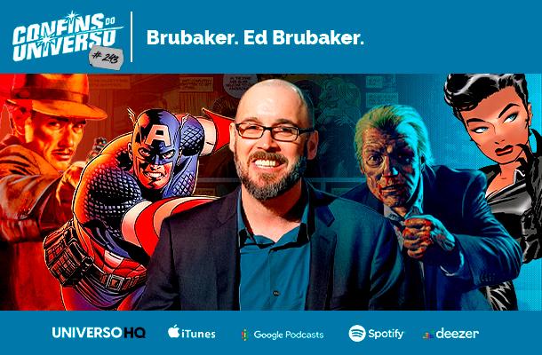 Confins do Universo 243 – Brubaker, Ed Brubaker
